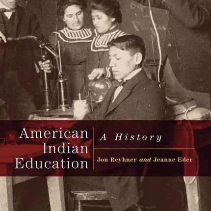 American Indian Education: A History