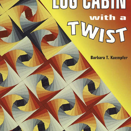 Log Cabin With a Twist