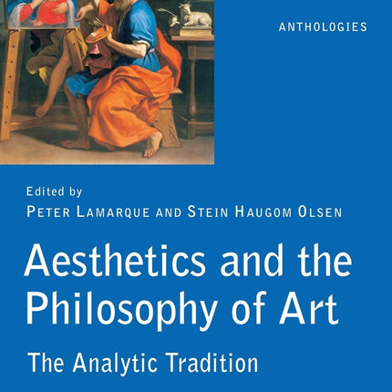 Aesthetics and the Philosophy of Art (Blackwell Philosophy Anthologies)