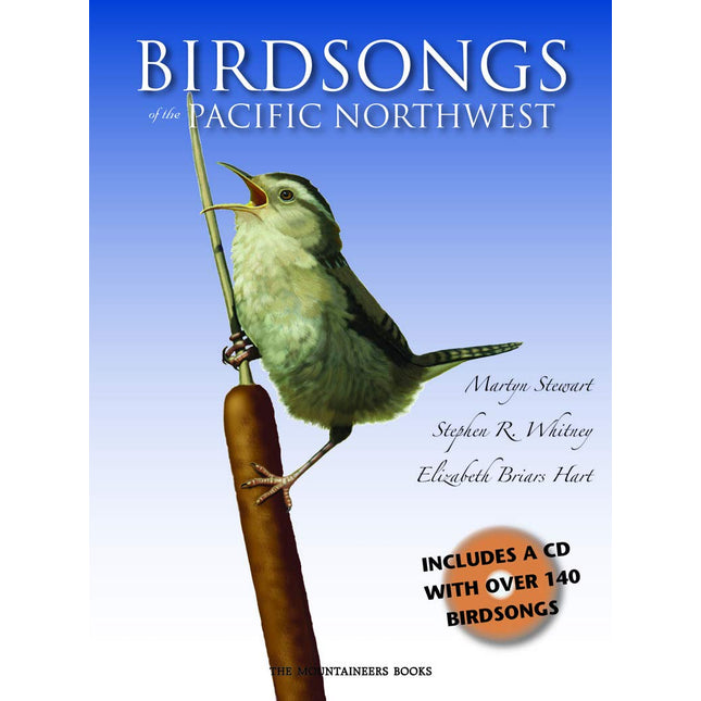 Birdsongs of the Pacific Northwest: A Fieldguide and Audio CD