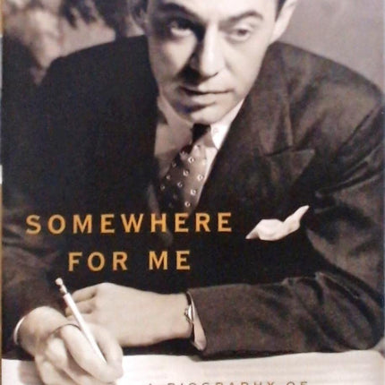 Somewhere for Me: A Biography of Richard Rodgers