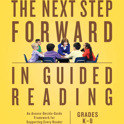 The Next Step Forward in Guided Reading