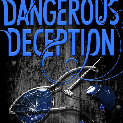 Dangerous Deception