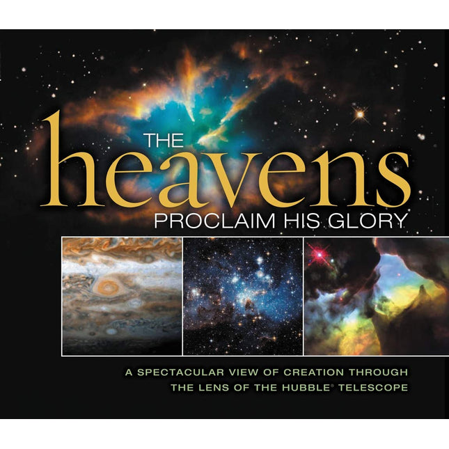 The Heavens Proclaim His Glory