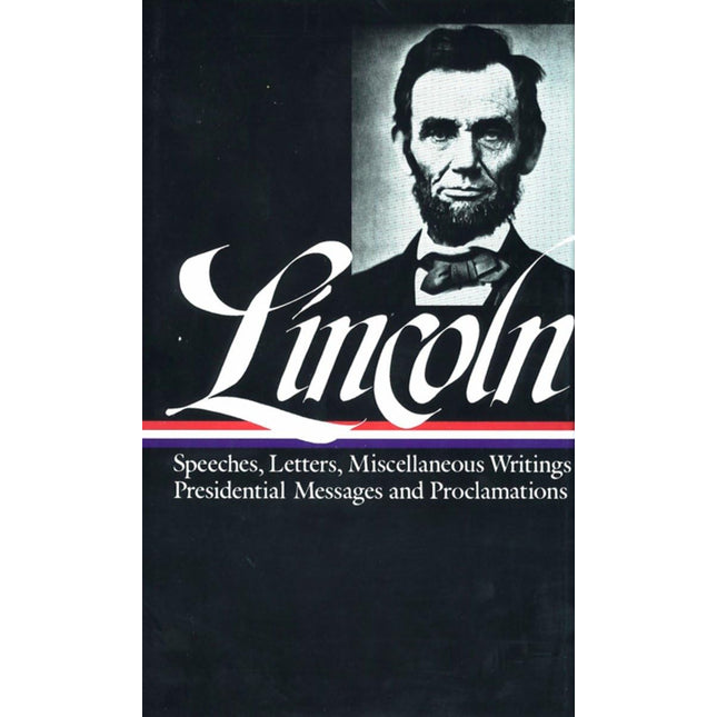Lincoln : Speeches and Writings : 1859-1865 (Library of America)