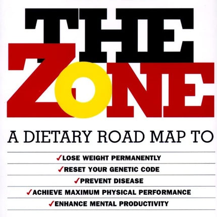 Enter The Zone: A Dietary Road map