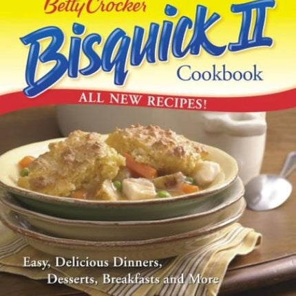 Betty Crocker Bisquick II Cookbook