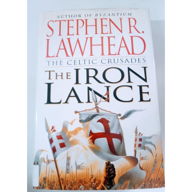 The Iron Lance (The Celtic Crusades #1)