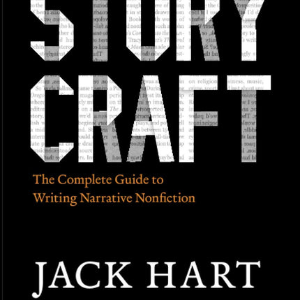 Storycraft: The Complete Guide to Writing Narrative Nonfiction (Chicago Guides to Writing, Editing, and Publishing)