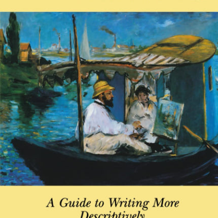 Word Painting: A Guide to Writing More Descriptively