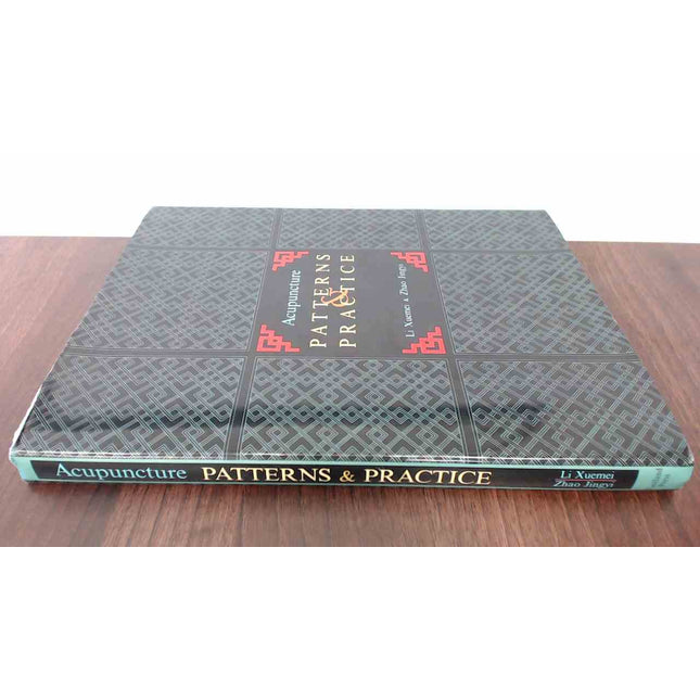 Acupuncture Patterns and Practice