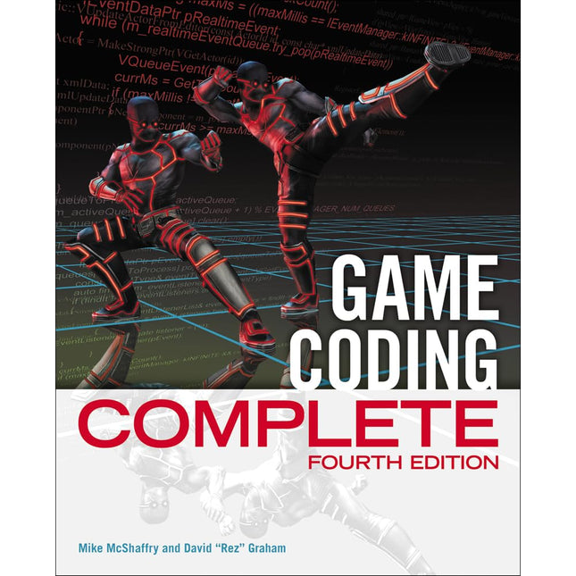 Game Coding Complete, Fourth Edition