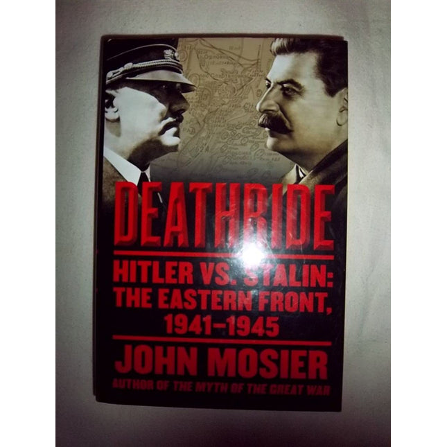 Deathride: Hitler vs. Stalin - The Eastern Front, 1941-1945