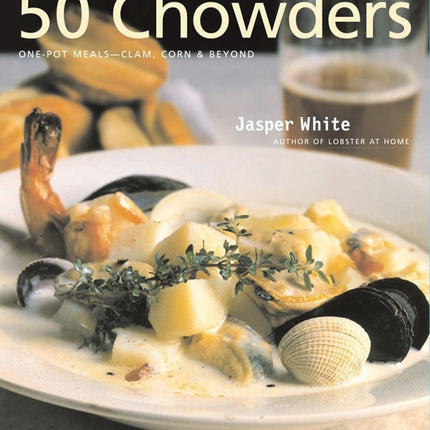 50 Chowders: 50 Chowders