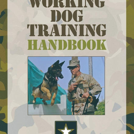U.S. Military Working Dog Training Handbook