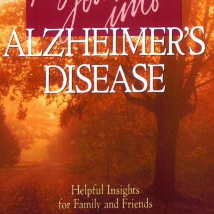 My Journey into Alzheimer's Disease