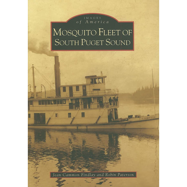 Mosquito Fleet of South Puget Sound (Images of America)