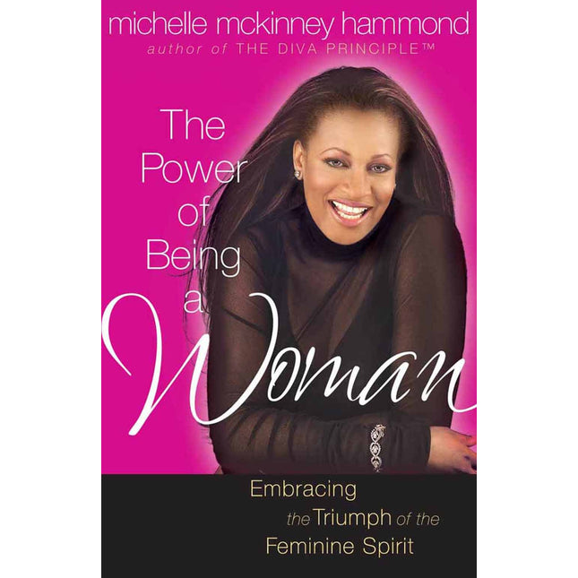 The Power of Being a Woman: Embracing the Triumph of the Feminine Spirit