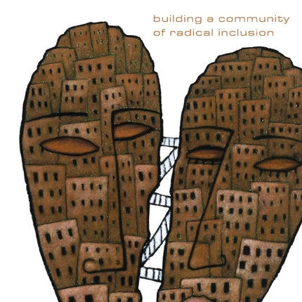 Where the Edge Gathers: Building a Community of Radical Inclusion