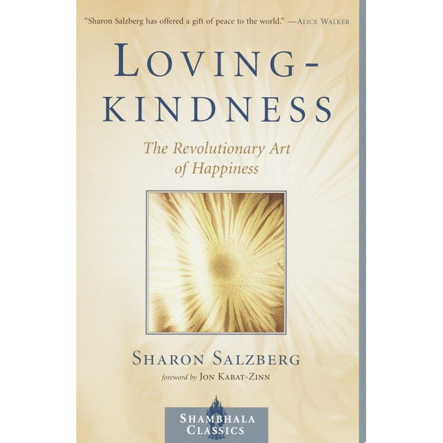 Lovingkindness: The Revolutionary Art of Happiness
