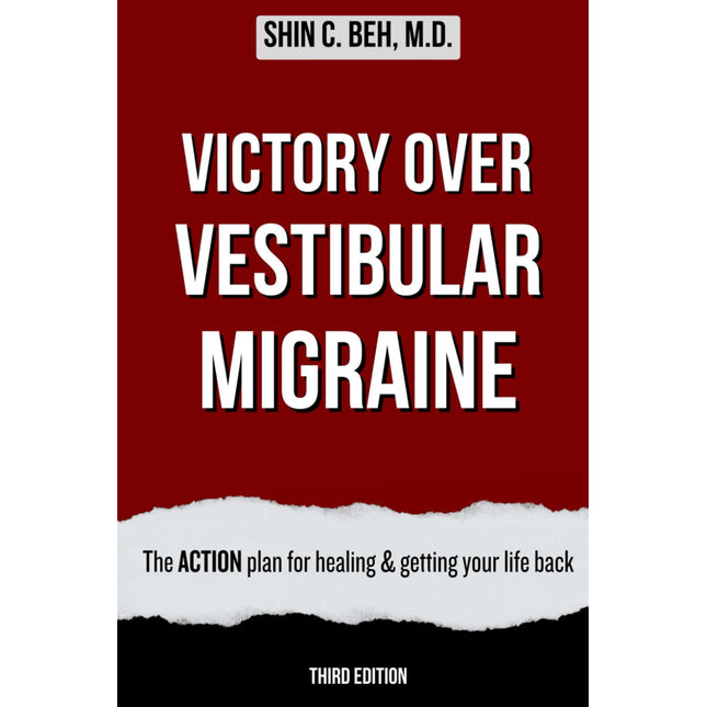Victory Over Vestibular Migraine: The ACTION Plan for Healing & Getting Your Life Back