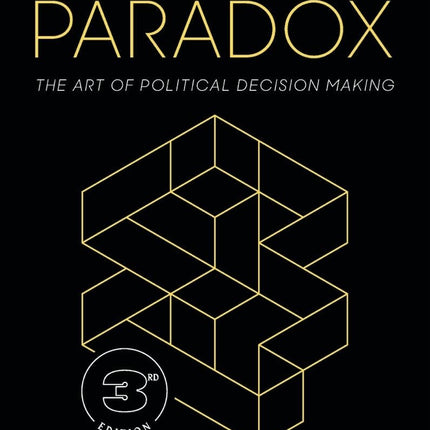 Policy Paradox: The Art of Political Decision Making