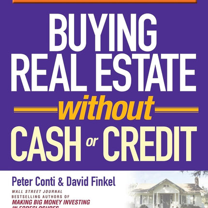 Buying Real Estate Without Cash or Credit