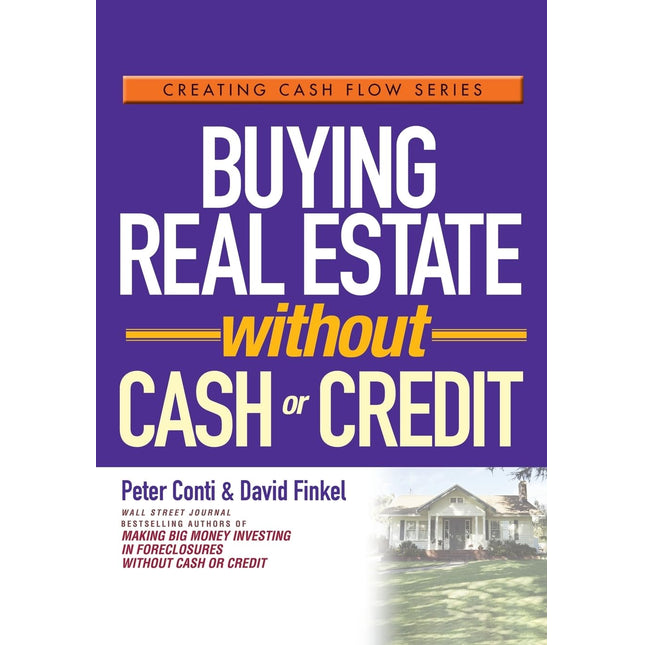 Buying Real Estate Without Cash or Credit