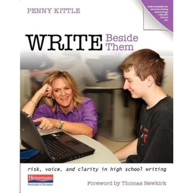 Write Beside Them: Risk, Voice, and Clarity in High School Writing