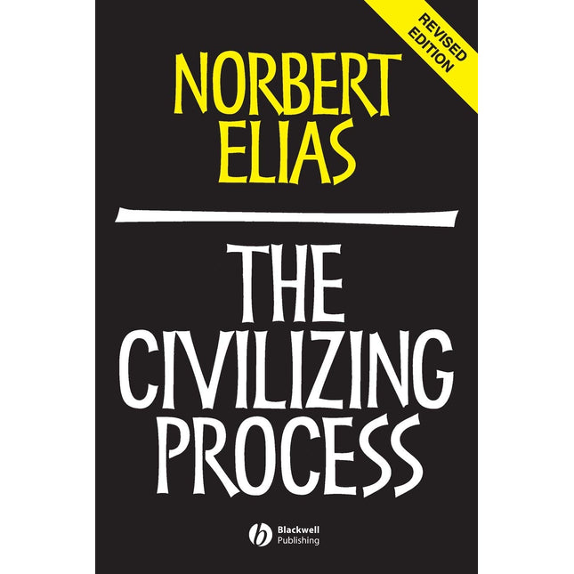 The Civilizing Process: Sociogenetic and Psychogenetic Investigations