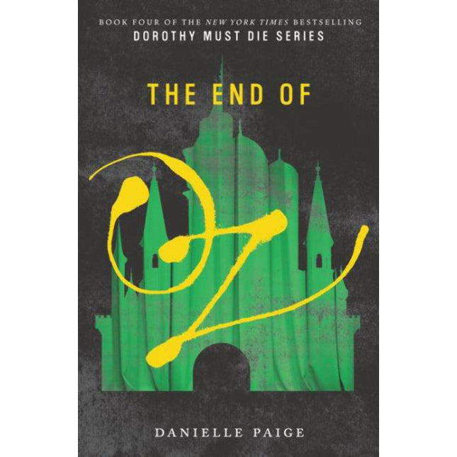 The End of Oz (Dorothy Must Die, 4)
