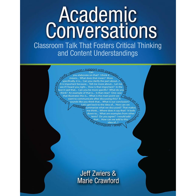 Academic Conversations: Classroom Talk that Fosters Critical Thinking and Content Understandings