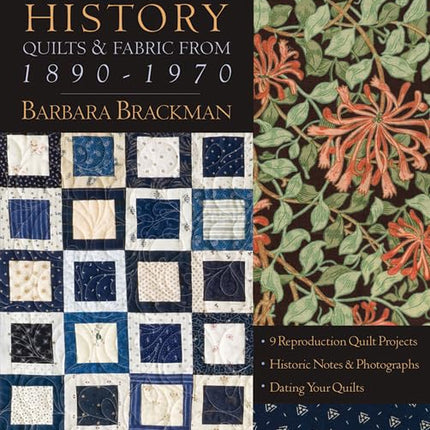 Making History: Quilts & Fabric from 1890-1970