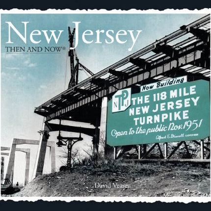 New Jersey Then & Now (Then and Now)