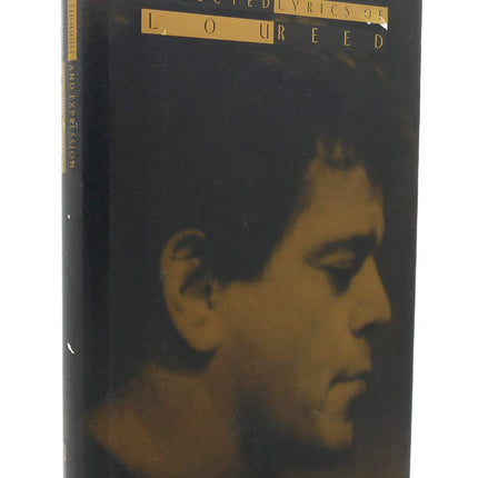 Between Thought and Expression: Selected Lyrics of Lou Reed