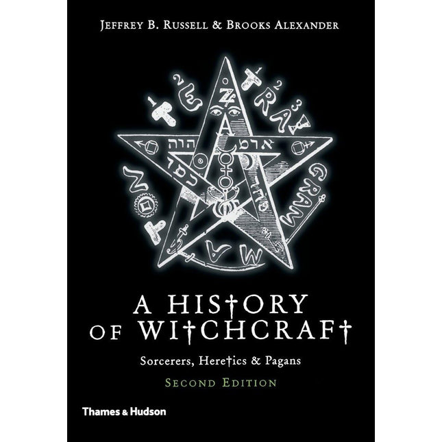 A History of Witchcraft: Sorcerers, Heretics, & Pagans