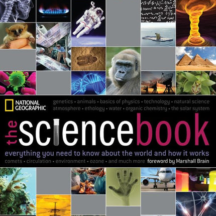 The Science Book: Everything You Need to Know About the World and How It Works