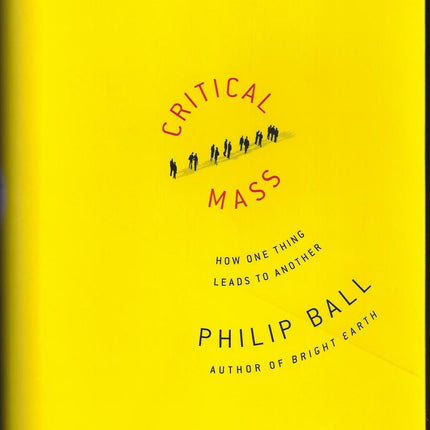 Critical Mass: How One Thing Leads to Another
