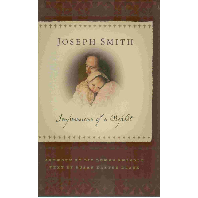 Joseph Smith: Impressions of a Prophet