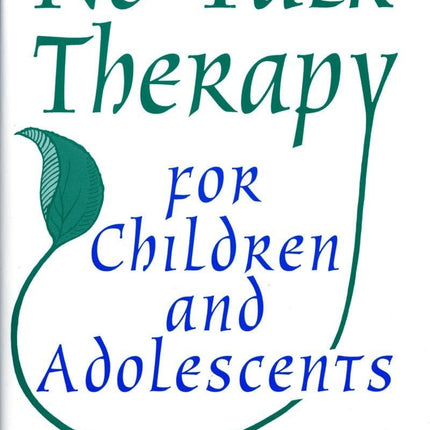 No-Talk Therapy for Children and Adolescents