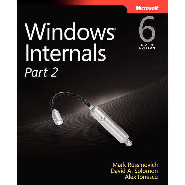 Windows Internals, Part 2 (Developer Reference)