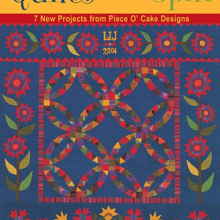 Quilts with a Spin: 7 New Projects from Piece O' Cake Designs