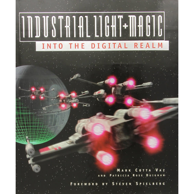 Industrial Light & Magic: Into the Digital Realm