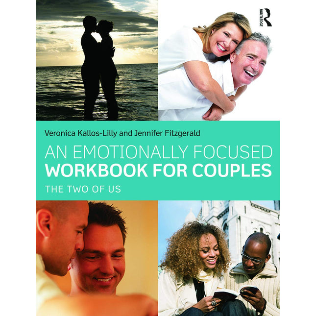 An Emotionally Focused Workbook for Couples: The Two of Us