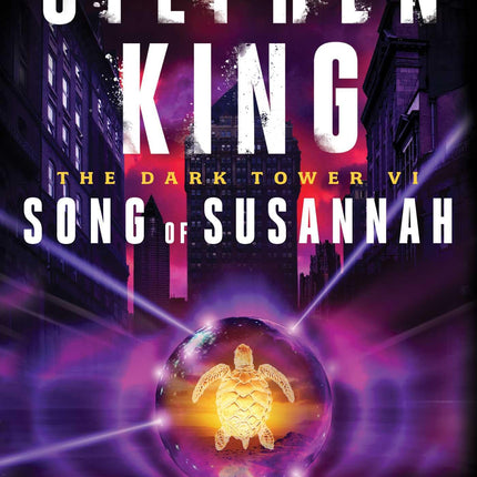 Song of Susannah (The Dark Tower, Book 6)