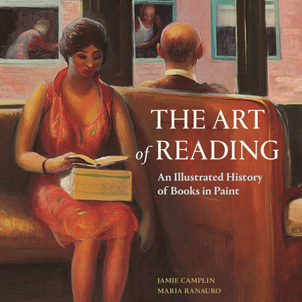 The Art of Reading: An Illustrated History of Books in Paint