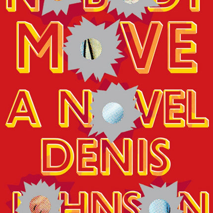 Nobody Move: A Novel