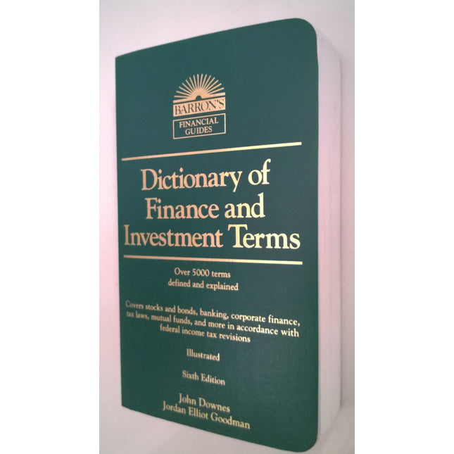 Dictionary of Finance and Investment Terms (Barron's Financial Guides)