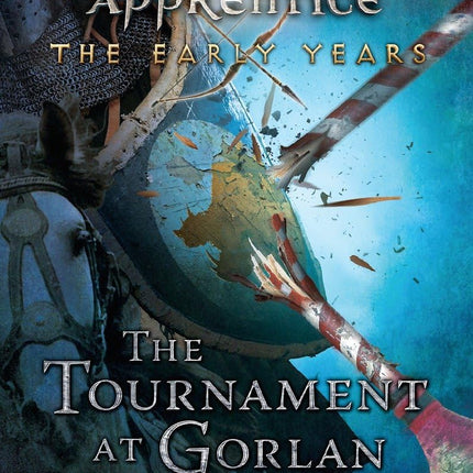 The Tournament at Gorlan (Ranger's Apprentice: The Early Years)