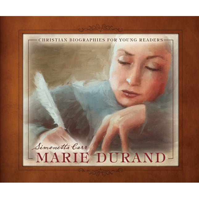 Marie Durand (Christian Biographies for Young Readers)